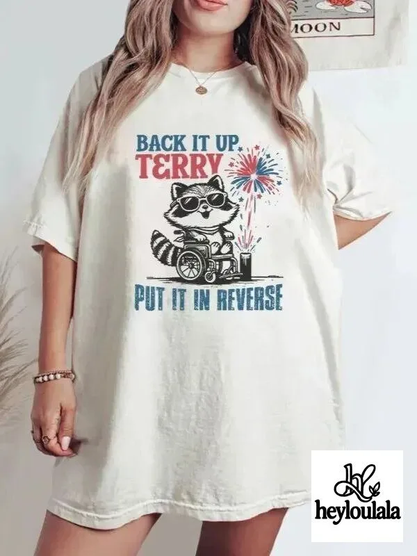 Back It Up Terry Put It In Reverse Raccoon Fireworks T-Shirt
