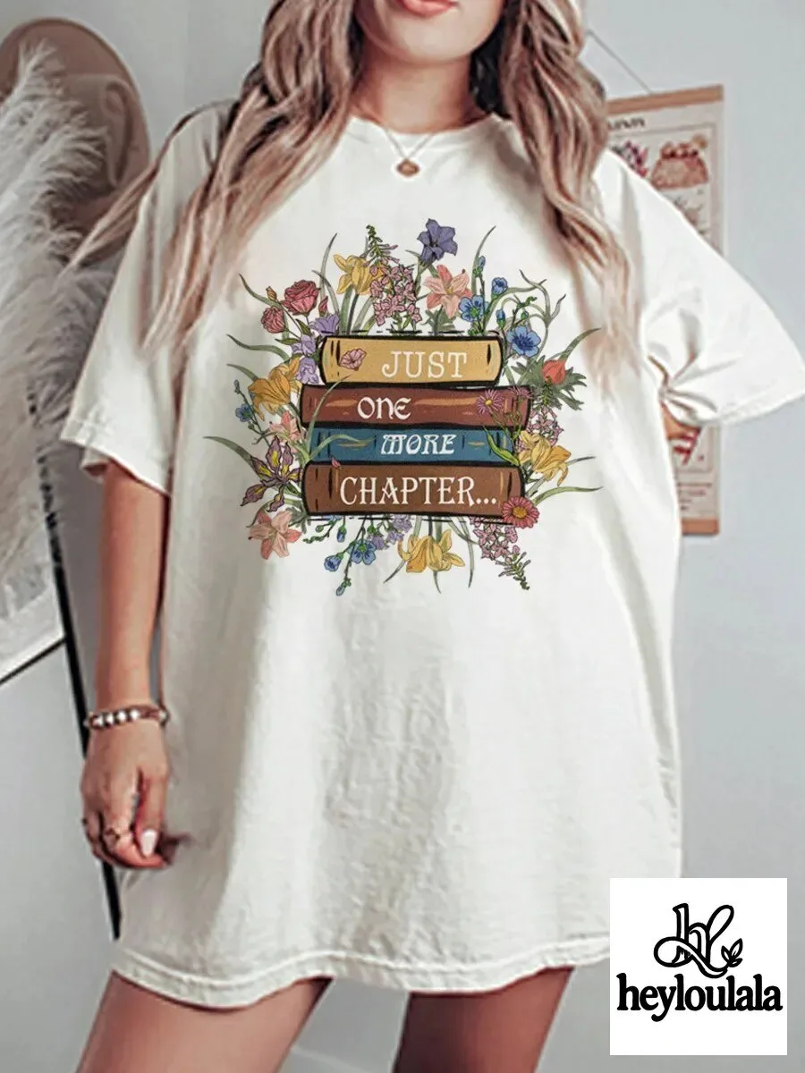 Just One More Chapter Floral Books Reading Lover Graphic T-Shirt